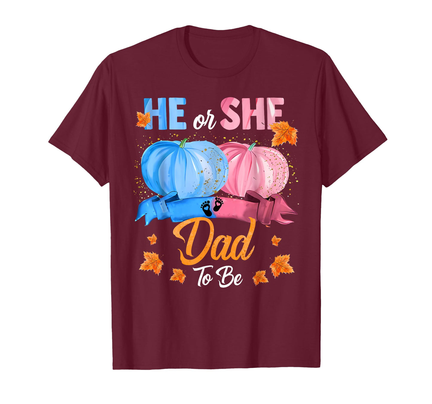 Halloween Pumpkin Gender Reveal He or She Dad To Be T-Shirt