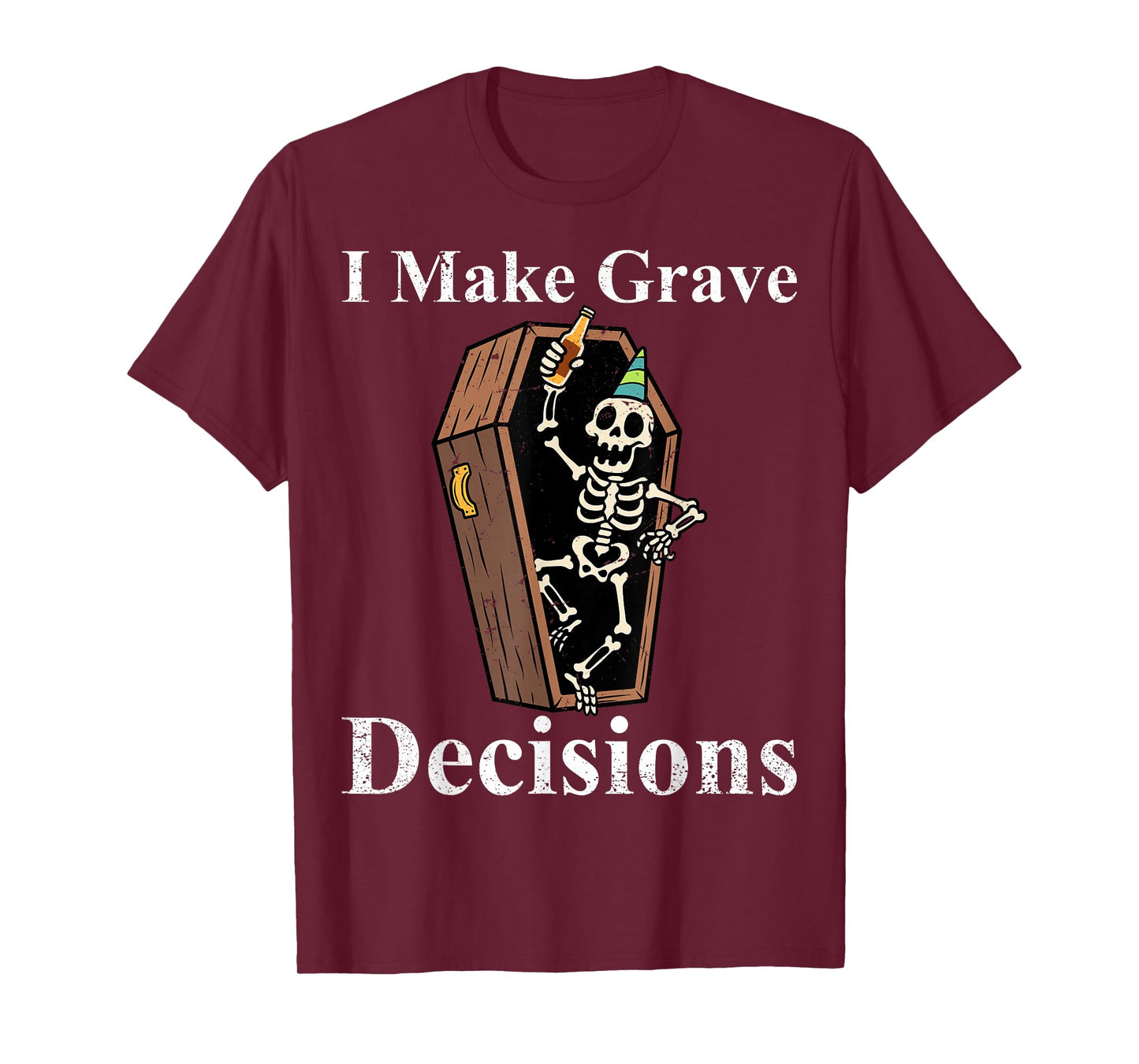 I Make Grave Decisions Halloween Spooky Haunted Season T-Shirt