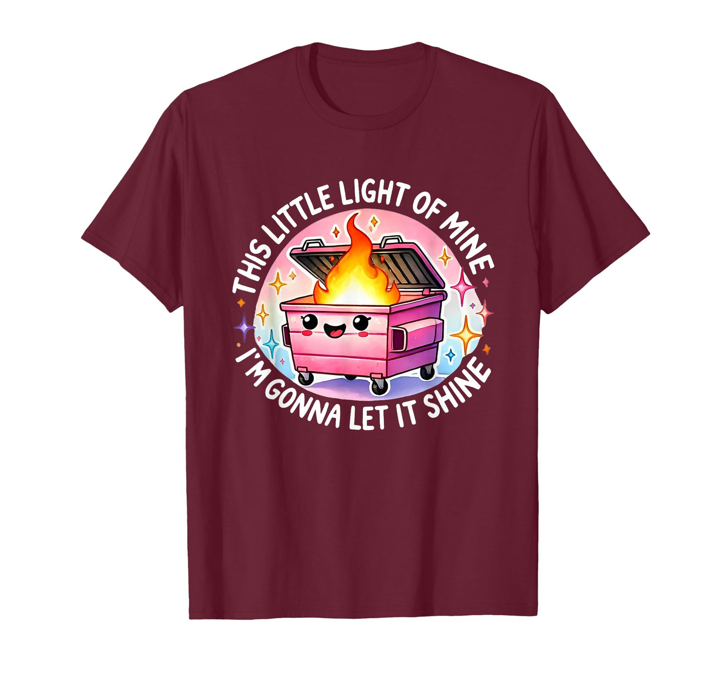 Funny This Little Light-Of Mine Lil Dumpster Fire T-Shirt