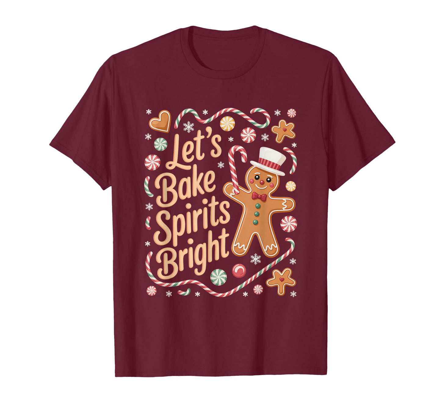 Lets Bake Spirits Bright Gingerbread Christmas T-Shirt