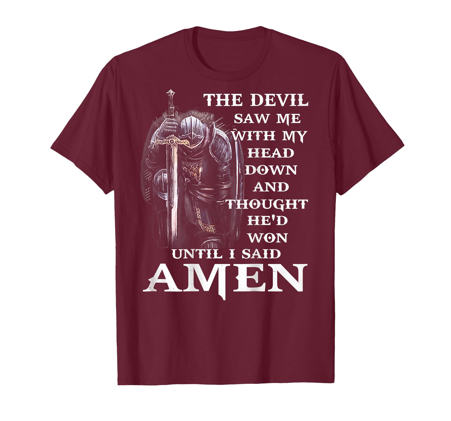 Jesus The Devil Saw Me With My Head Down (on back) T-Shirt