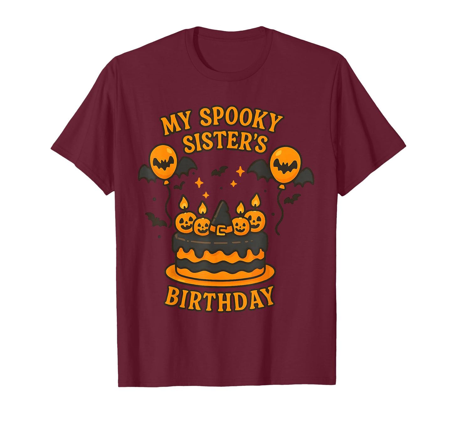 My Spooky Sister’s Birthday Halloween Birthdays for Sisters T-Shirt