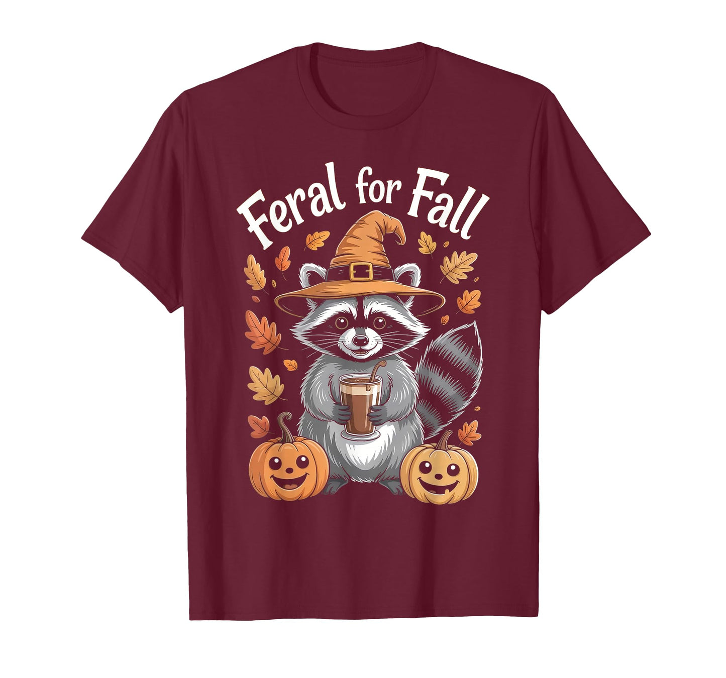 Feral for Fall Autumn Fall Pumpkin Funny Raccoon Coffee T-Shirt