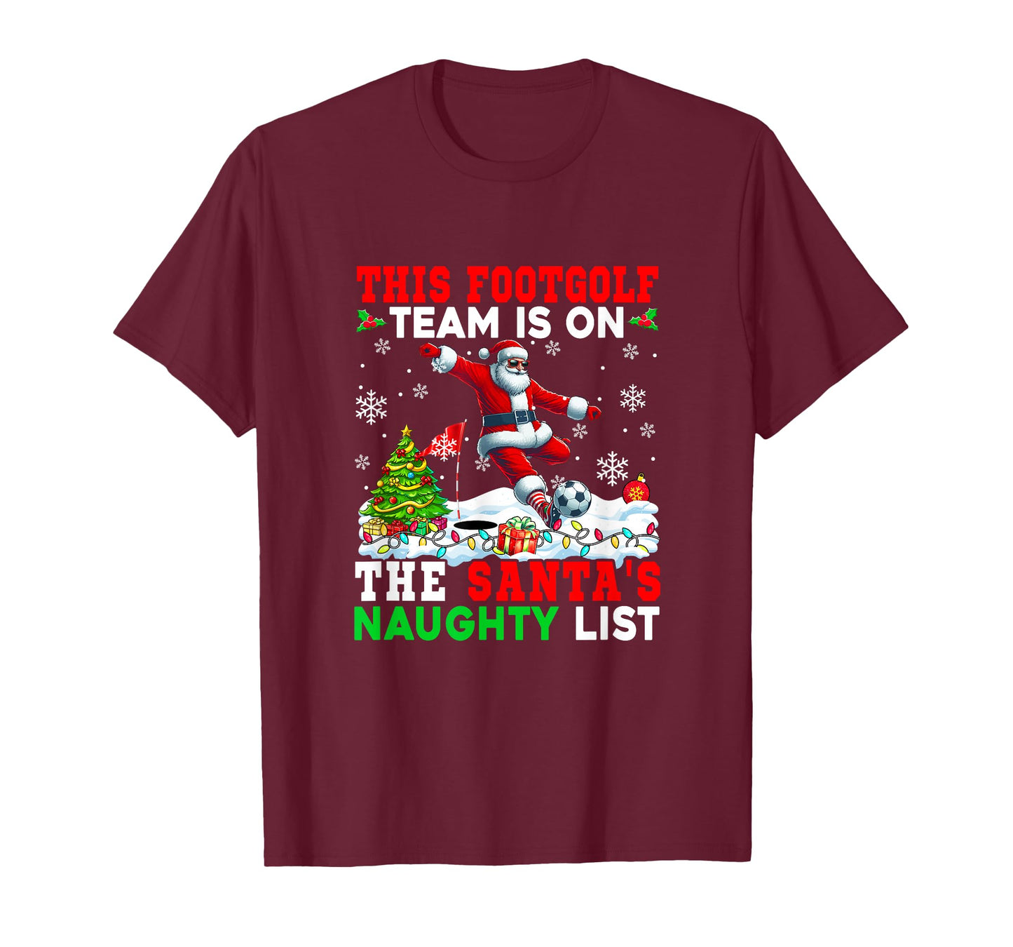Footgolf is On Santa's Christmas Naughty List Snowman T-Shirt