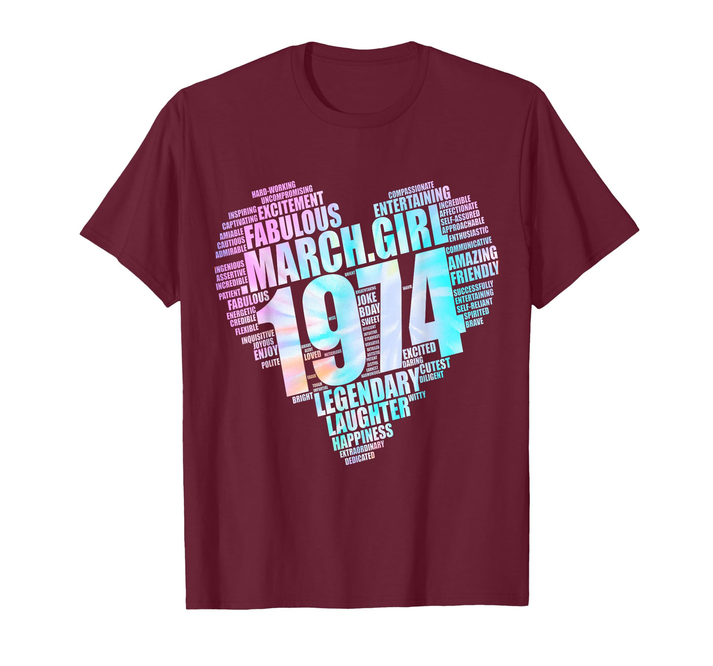 MARCH GIRL 1974 Awesome Fabulous Fifties Heart 51st Birthday T-Shirt