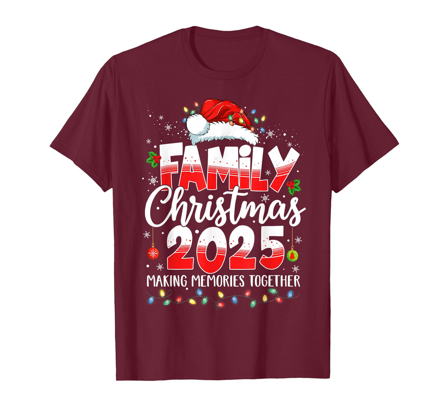 Family Christmas 2025 Making Memories Together Xmas Lights T-Shirt