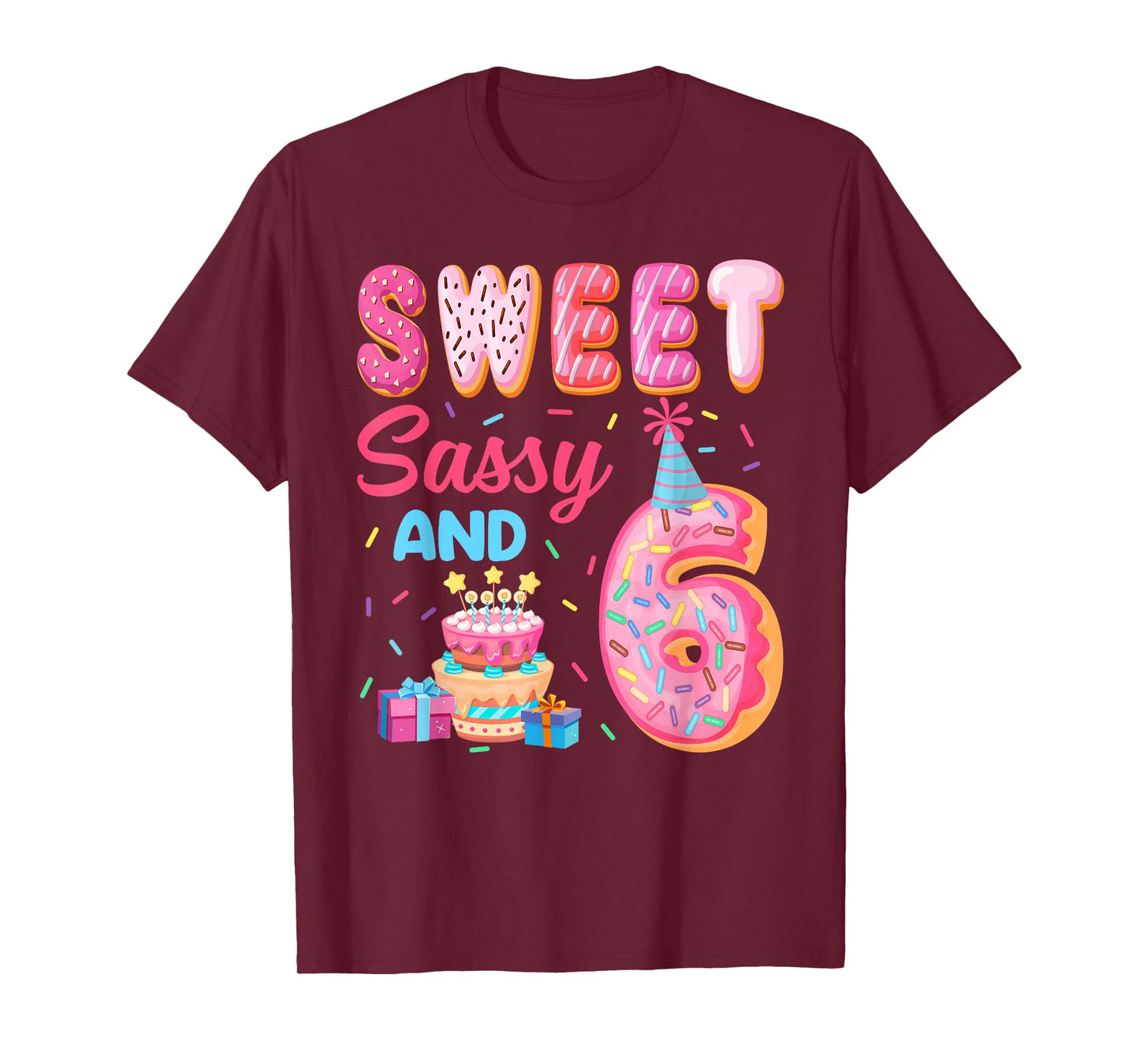 Sweet Sassy And 6 Birthday Donut Theme 6th Birthday T-Shirt