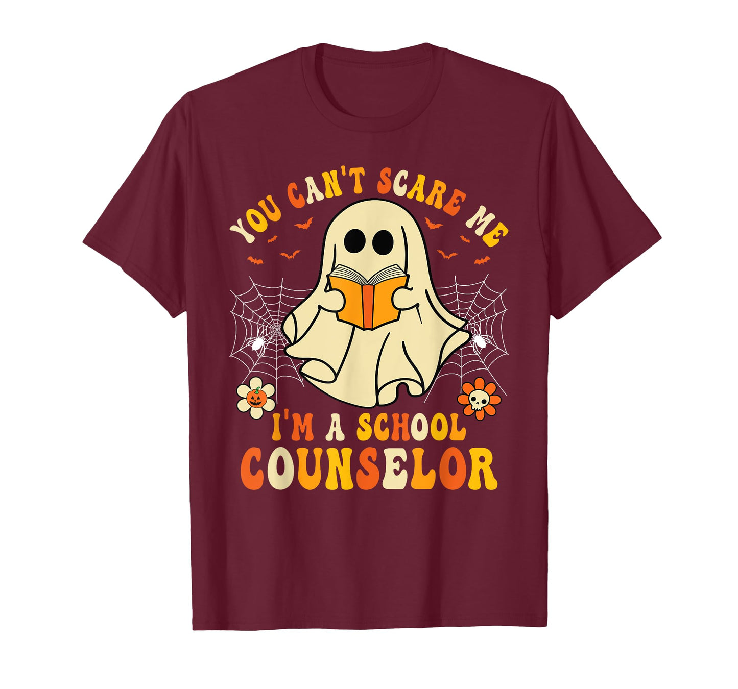 You Can't Scare Me I'm A School Counselor Halloween Ghost T-Shirt