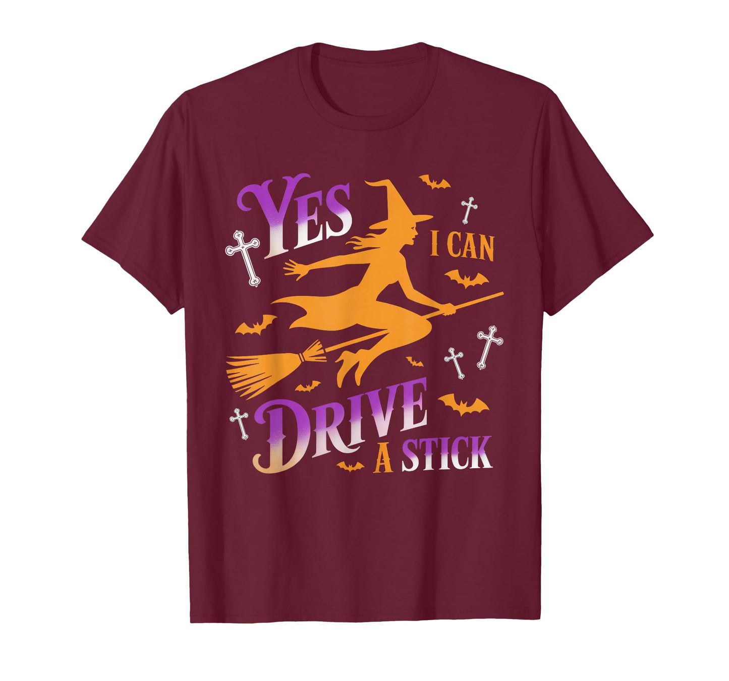 Yes I Can Drive A Stick Funny Halloween Spooky Witch T-Shirt