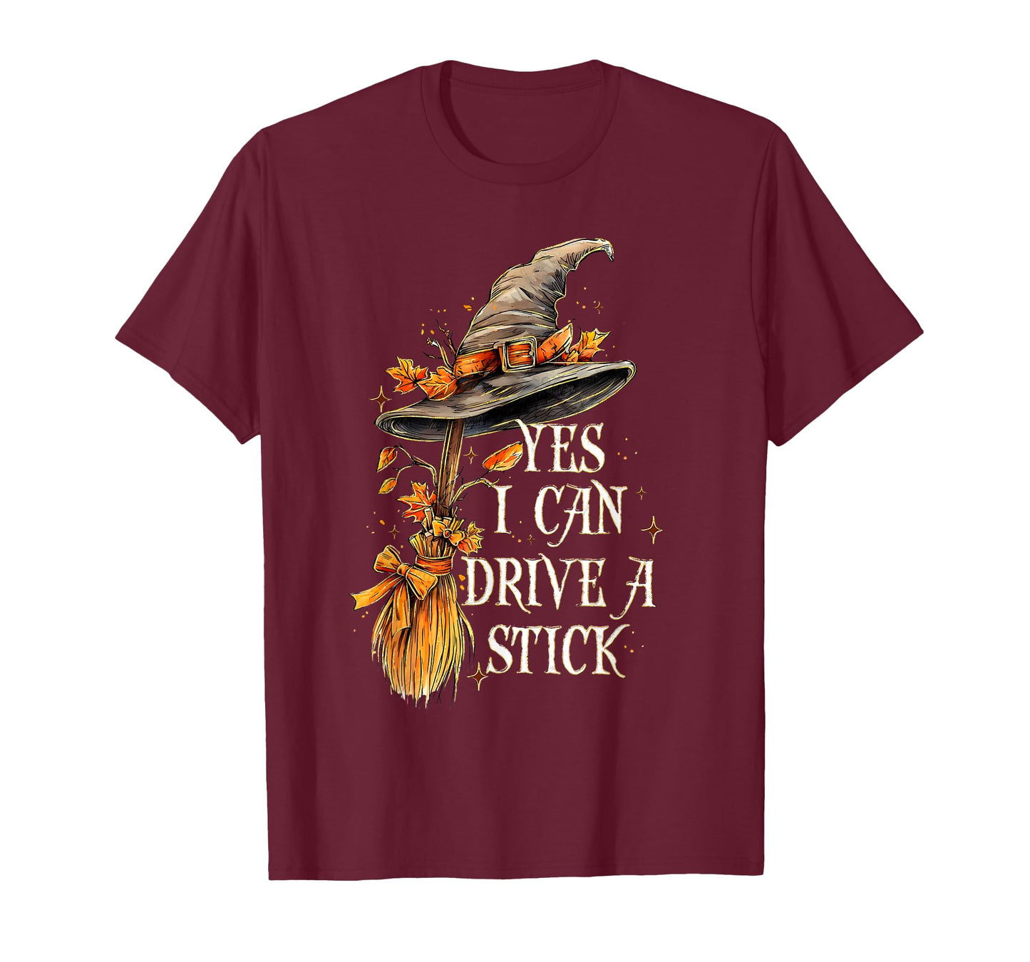 Yes I Can Drive A Stick Funny Halloween Spooky Witch T-Shirt