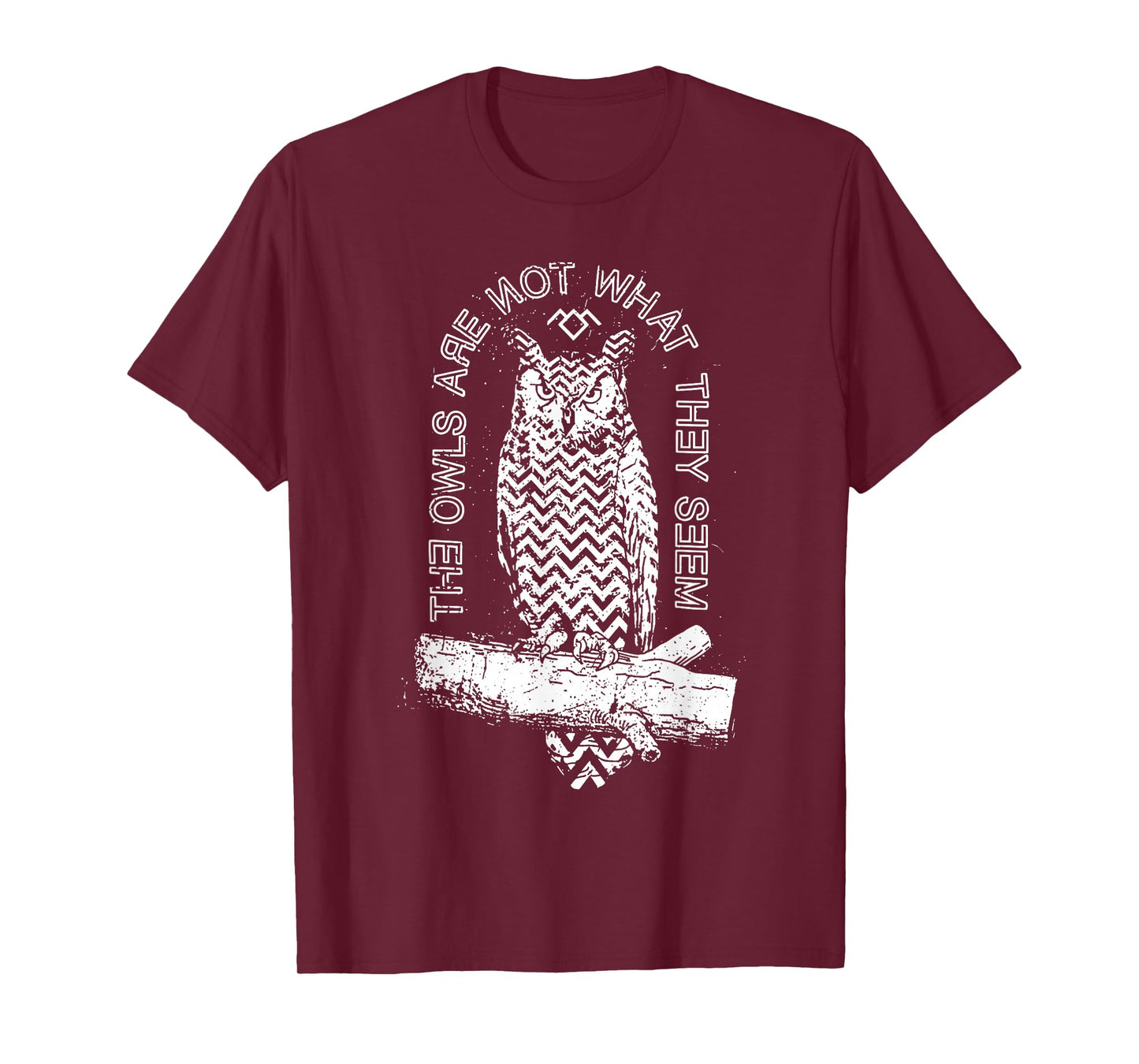 The Owls Are Not What They Seem T-Shirt