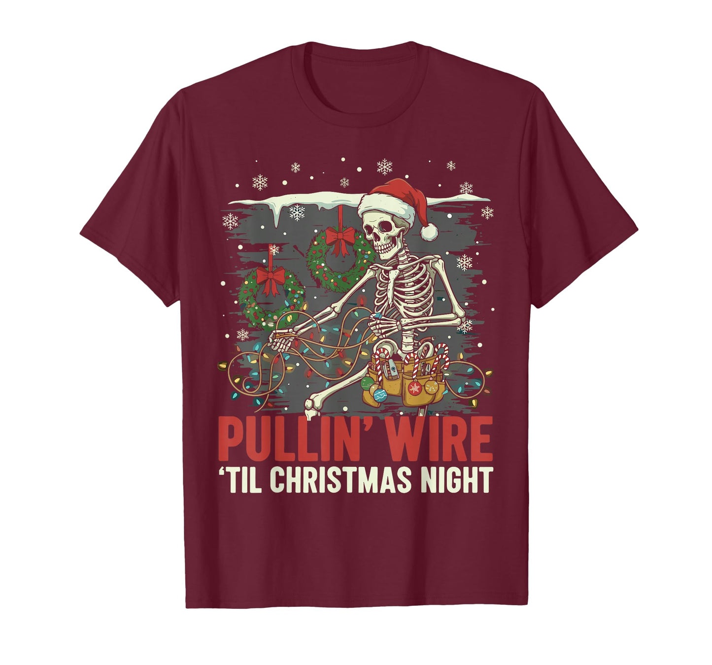 Pulling Wire Til Christmas Night Skeleton Electrician T-Shirt