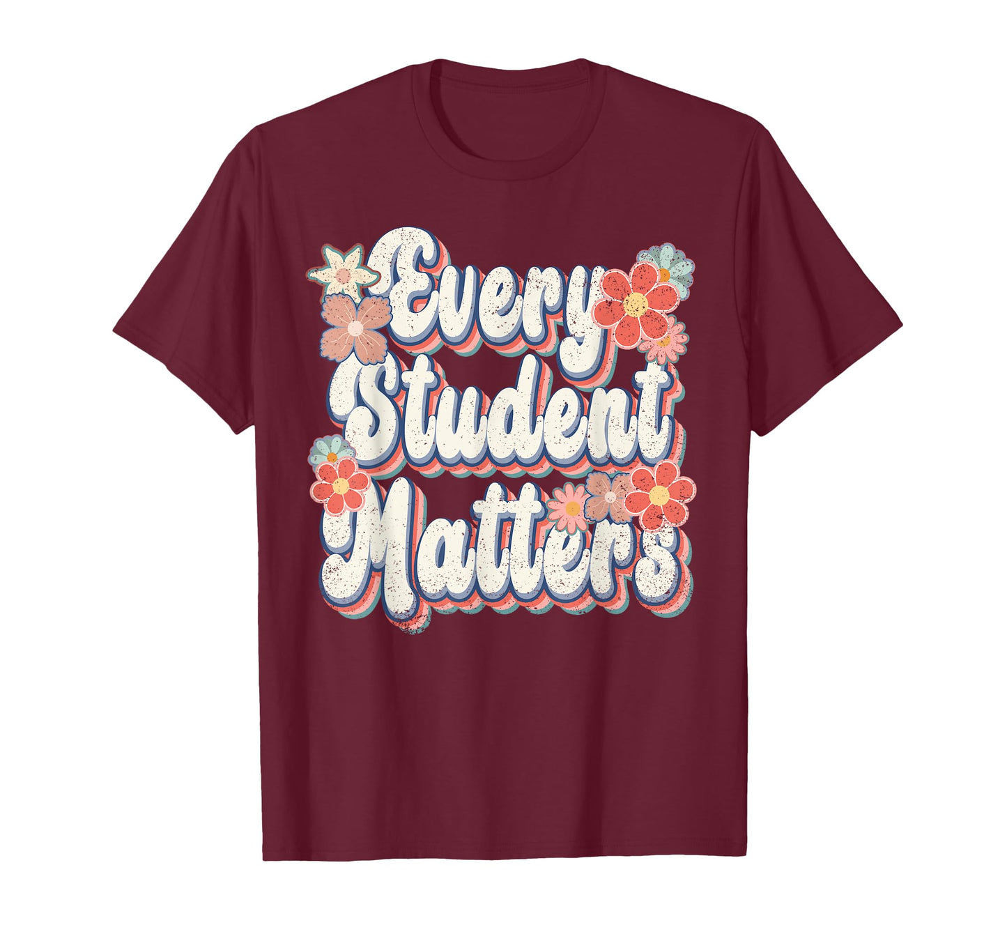 Retro Vintage Every Student Matters Teacher Paraprofessional T-Shirt