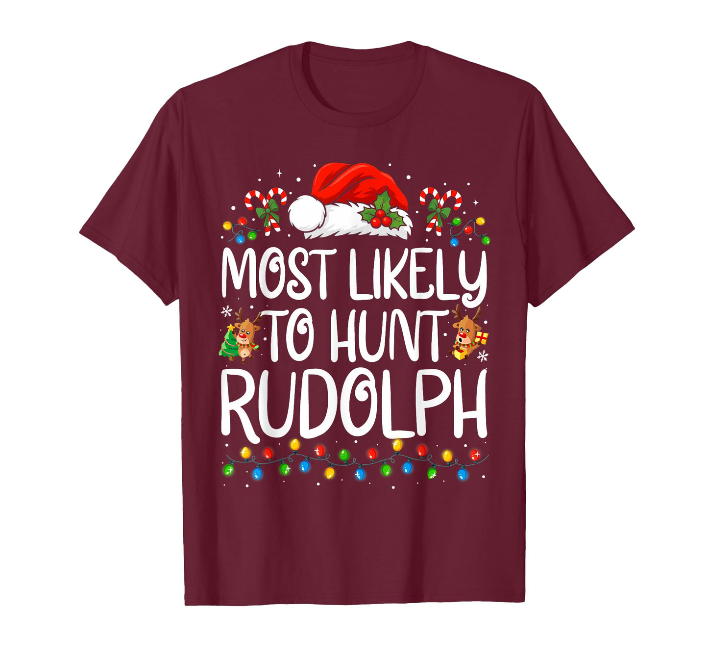 Most Likely to Hunt Rudolph Family Matching Christmas T-Shirt