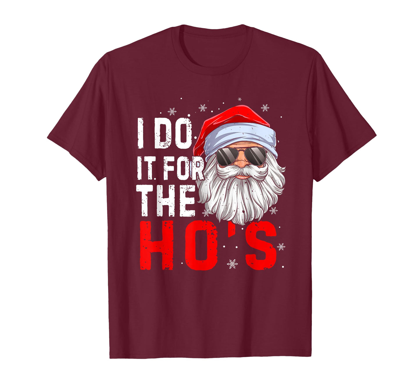 I Do It for The Ho's Funny Inappropriate Christmas Men Santa T-Shirt