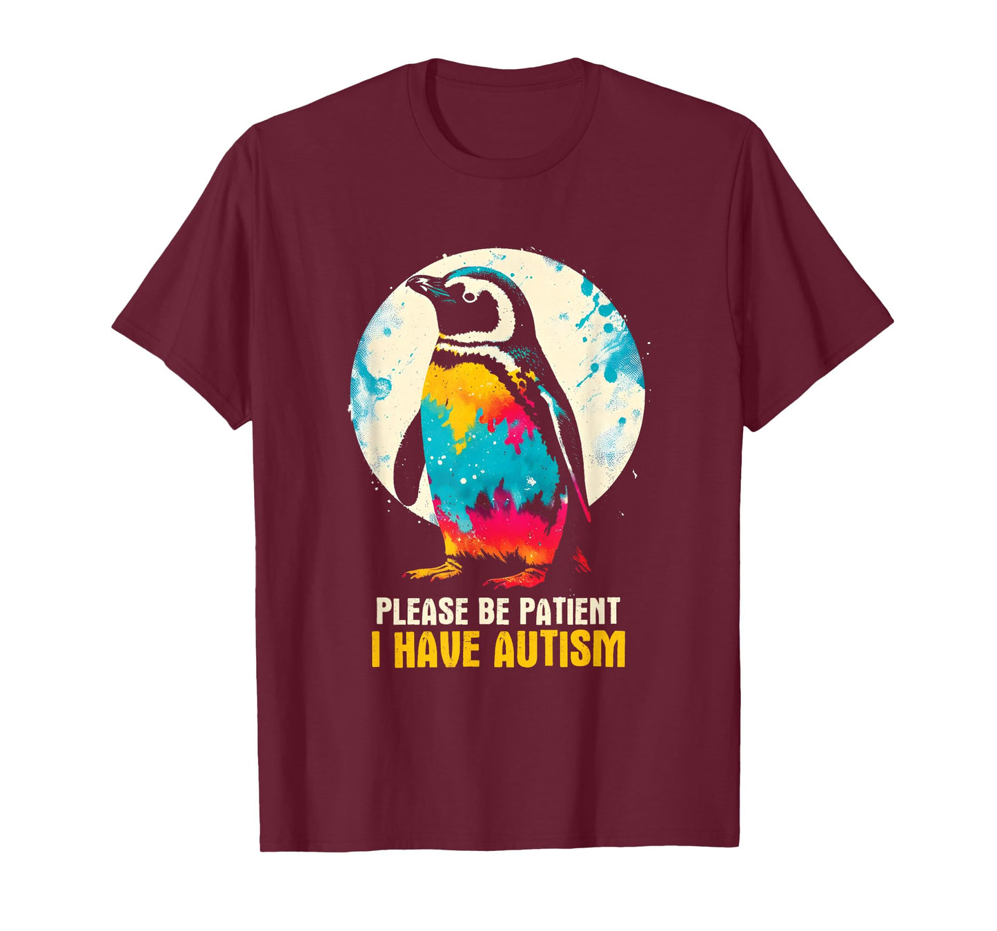 Please Be Patient I Have Autism - Autism Awareness Month T-Shirt