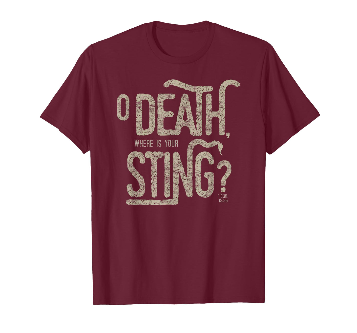 O Death Where is Your Sting 1 Cor 15:55 T-Shirt