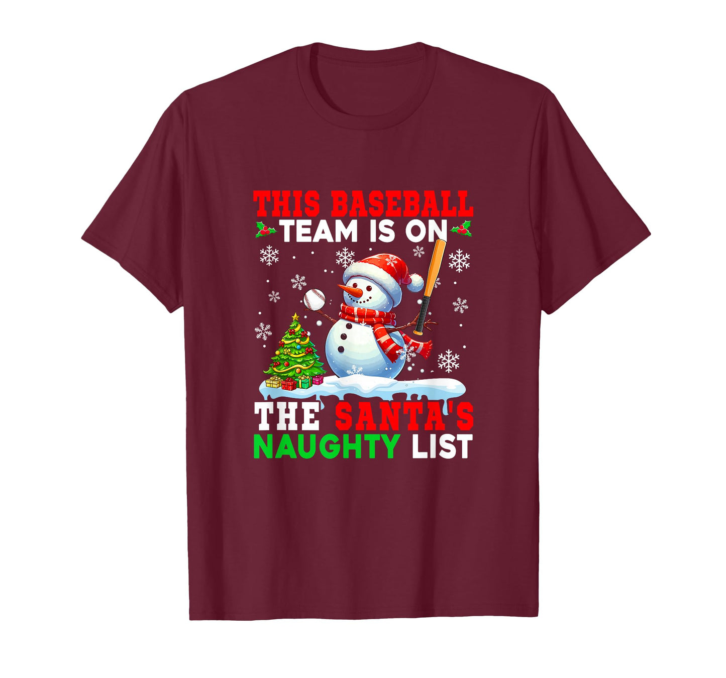 Baseball Team is On Santa's Christmas Naughty List Snowman T-Shirt