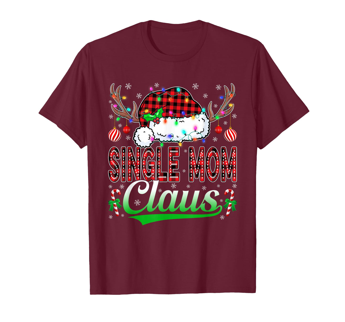 Single Mom Claus Christmas Light Matching Family Xmas Pajama T-Shirt