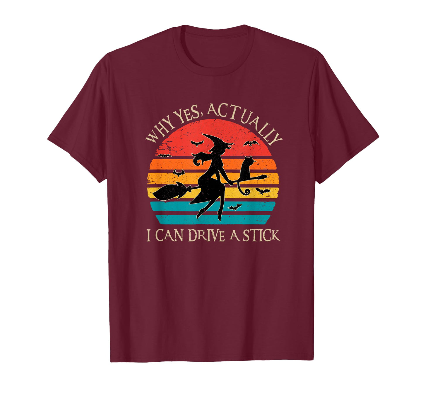 Why Yes Actually I Can Drive A Stick Halloween Witch Broom T-Shirt