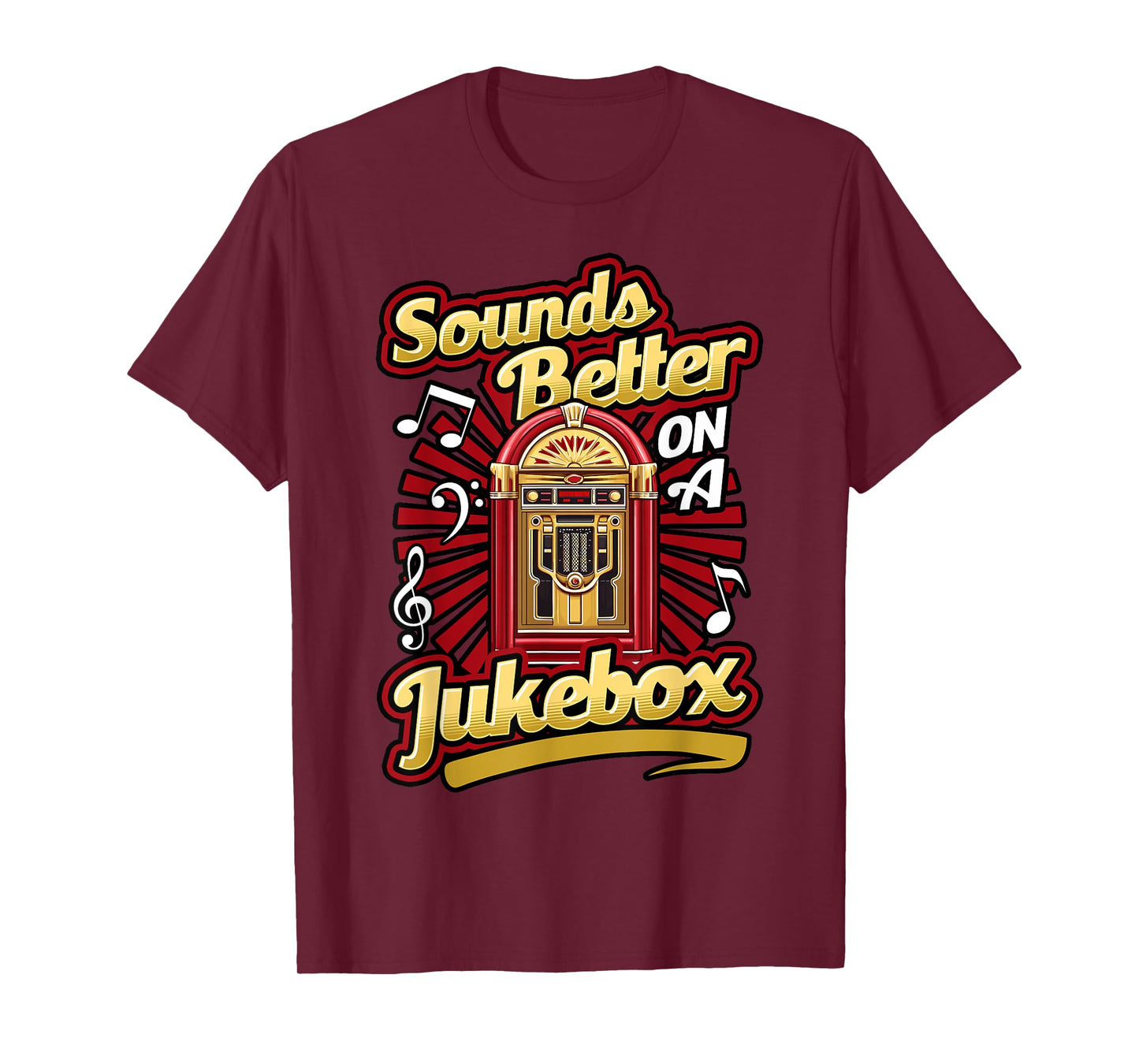 Jukebox Collector Sounds Better On A Jukebox T-Shirt