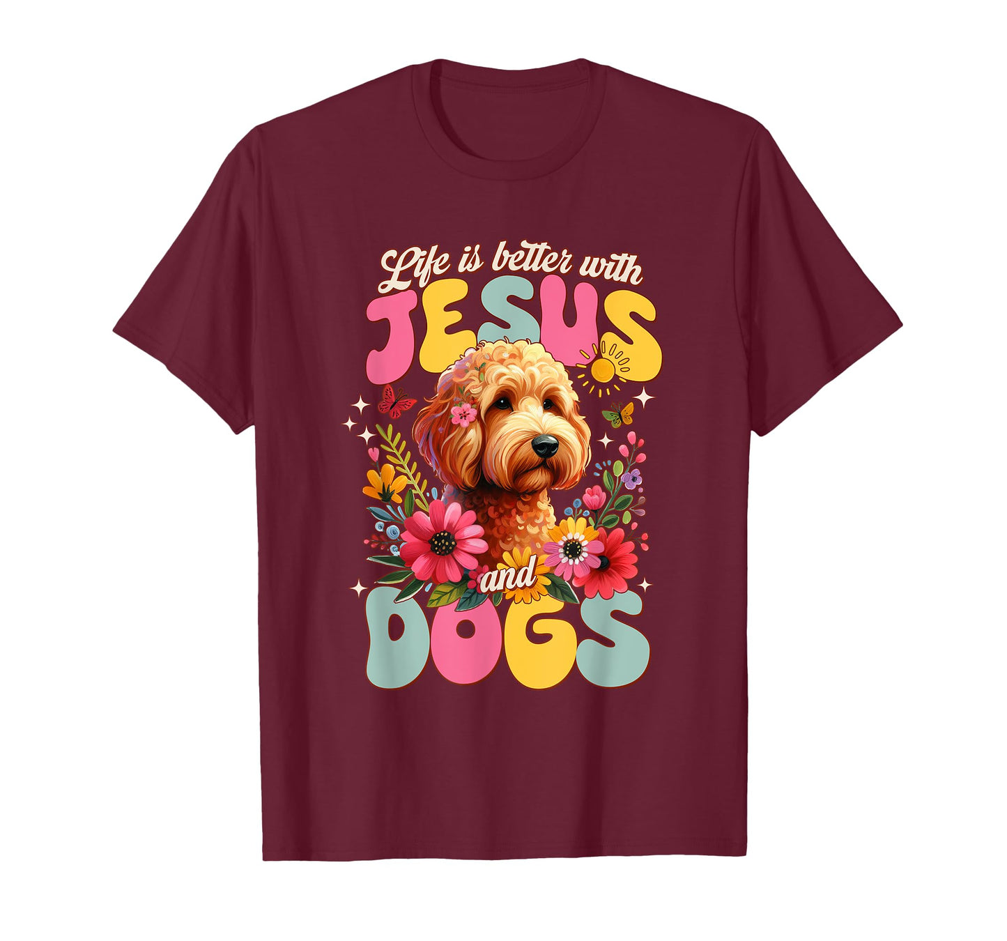 Jesus Christian Floral Life Is Better With Jesus And Dogs T-Shirt