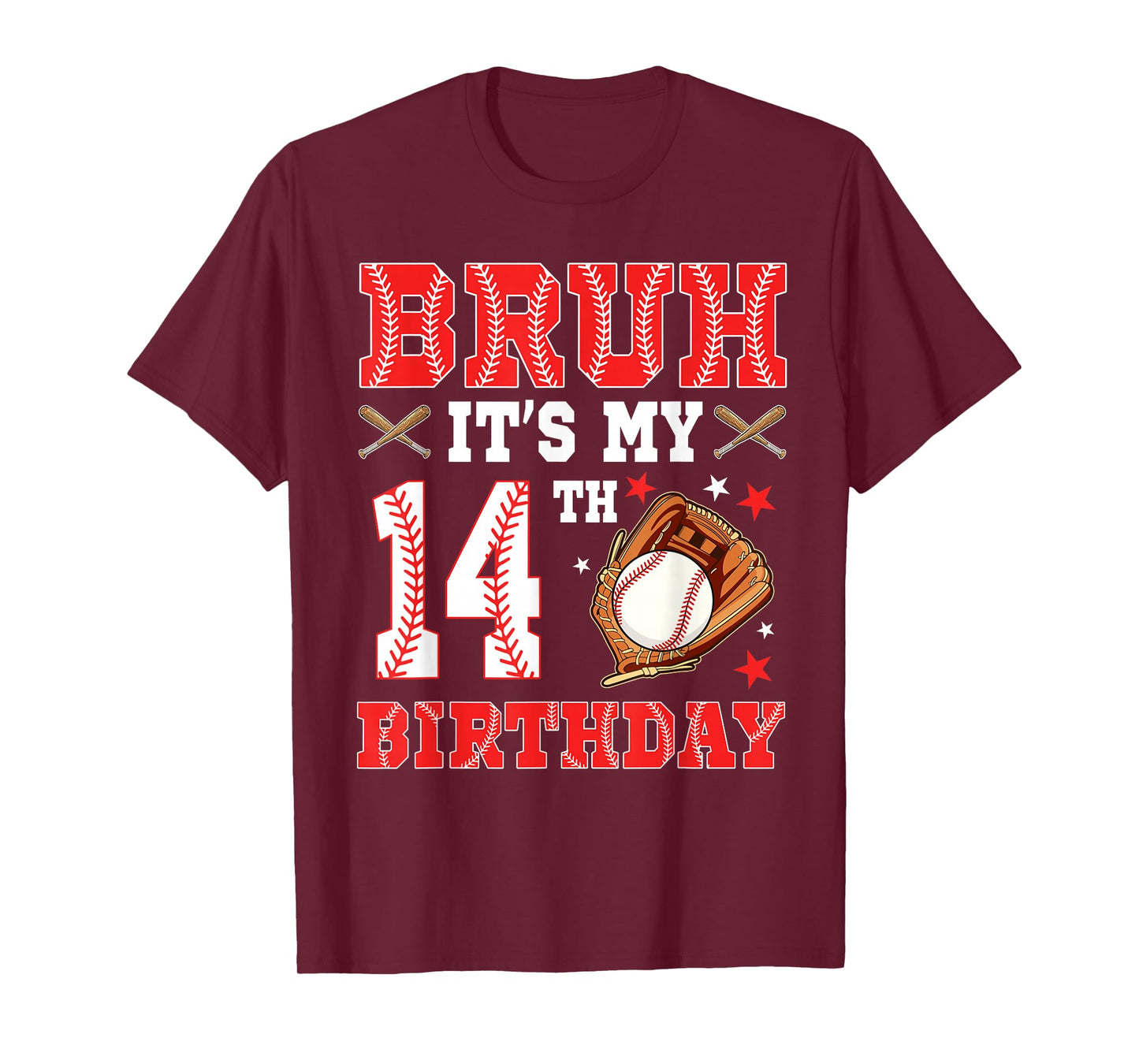 Bruh It's My 14th Birthday Baseball Player 14 Year Old T-Shirt