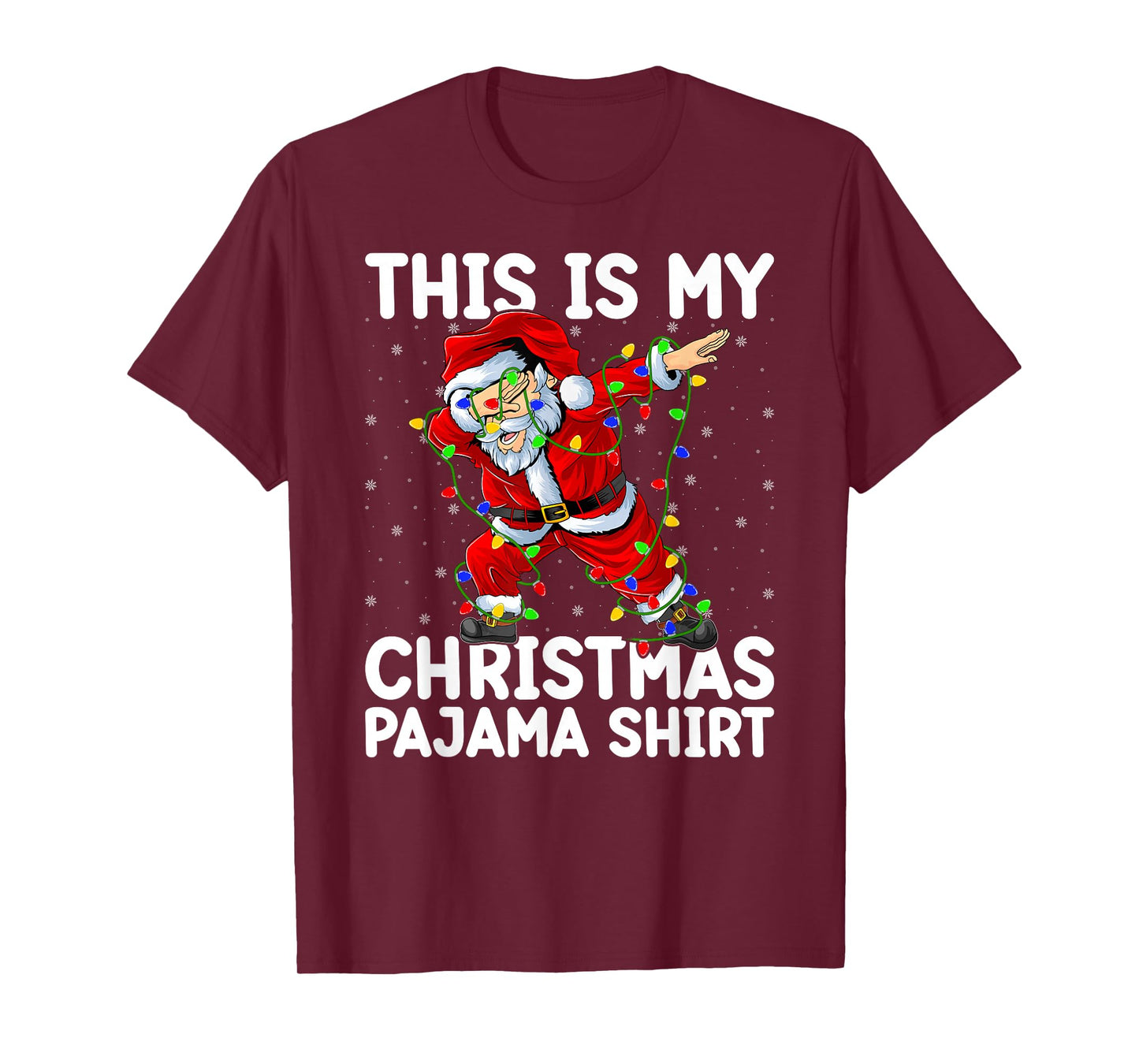 Dabbing Santa Xmas Lights This is My Christmas Pajamas T-Shirt