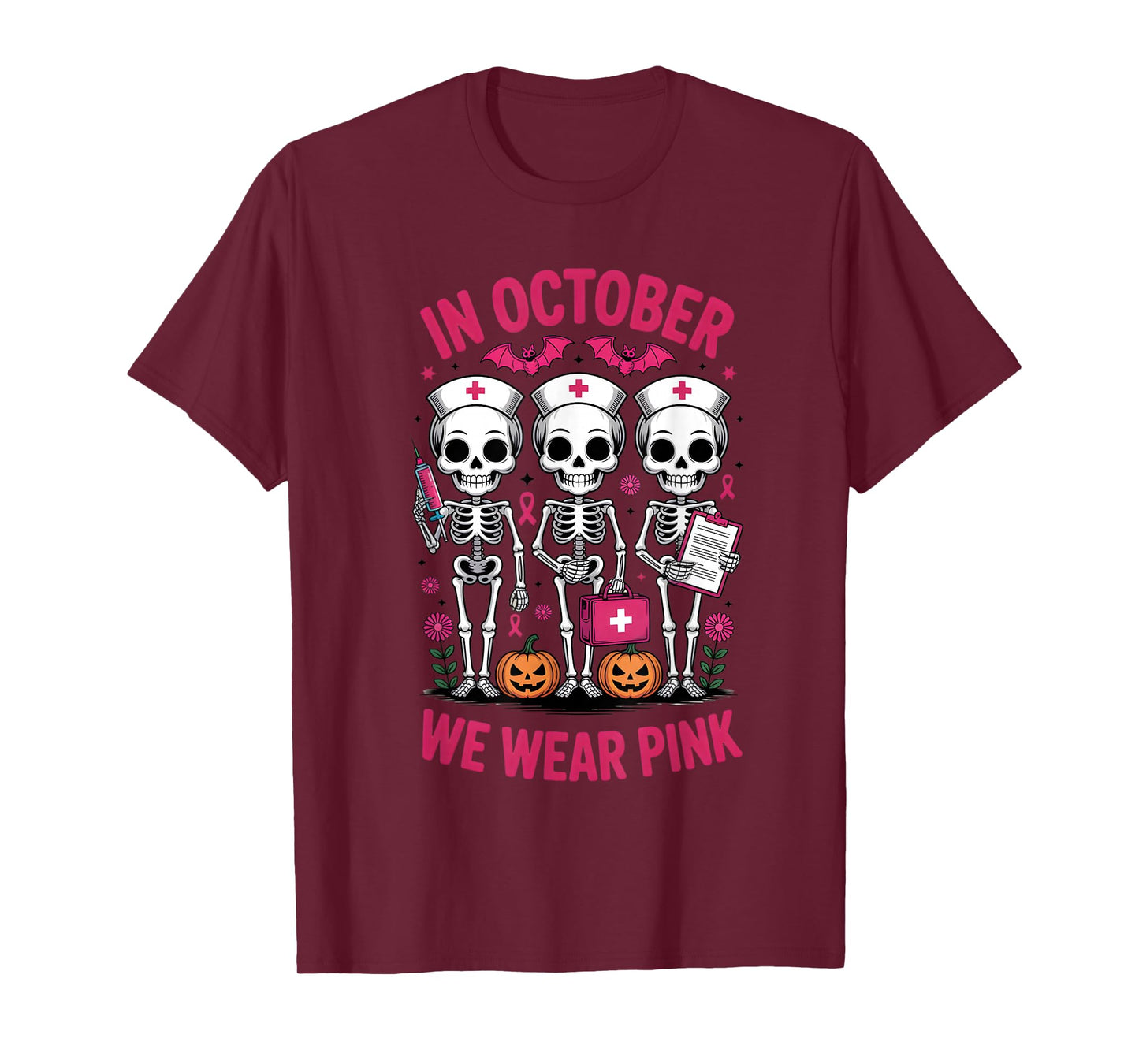 in October we wear Pink Breast Cancer Skeleton Nurse T-Shirt