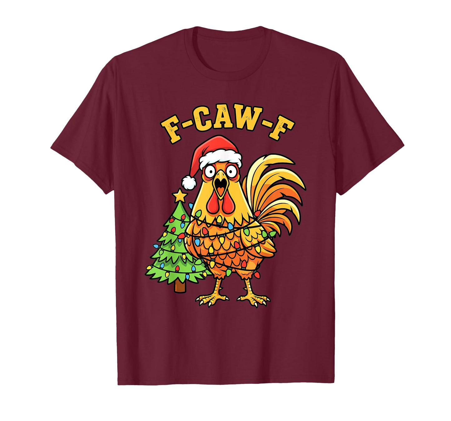 Funny Christmas Chicken Lights Santa Hat F-Caw-F T-Shirt