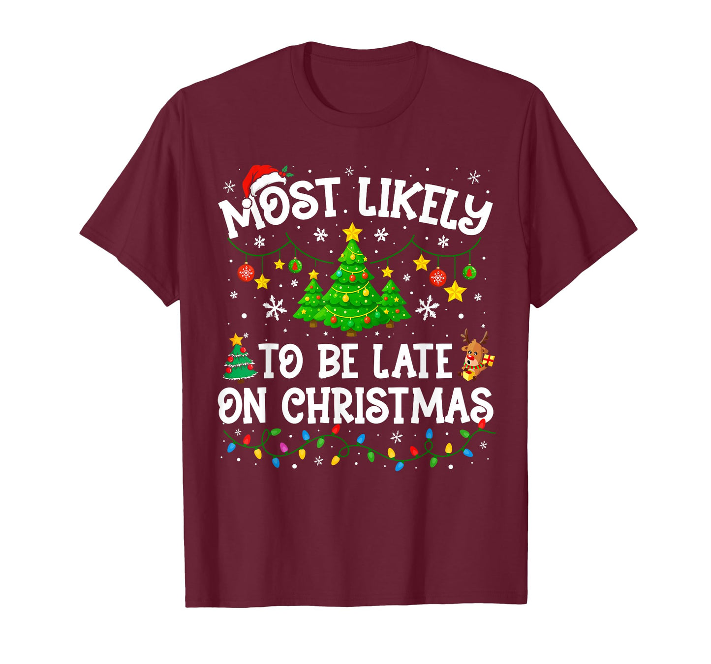 Most Likely to Be Late On Christmas Family Matching Xmas T-Shirt