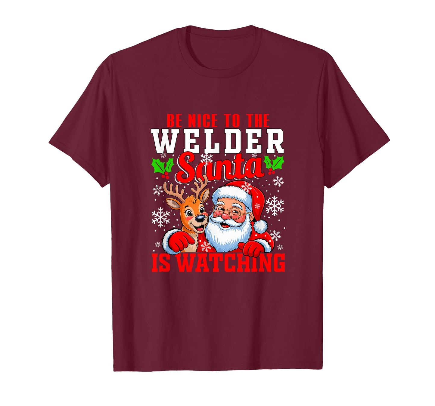 Funny Sarcastic Nice to Welder Santa is Watching Xmas T-Shirt