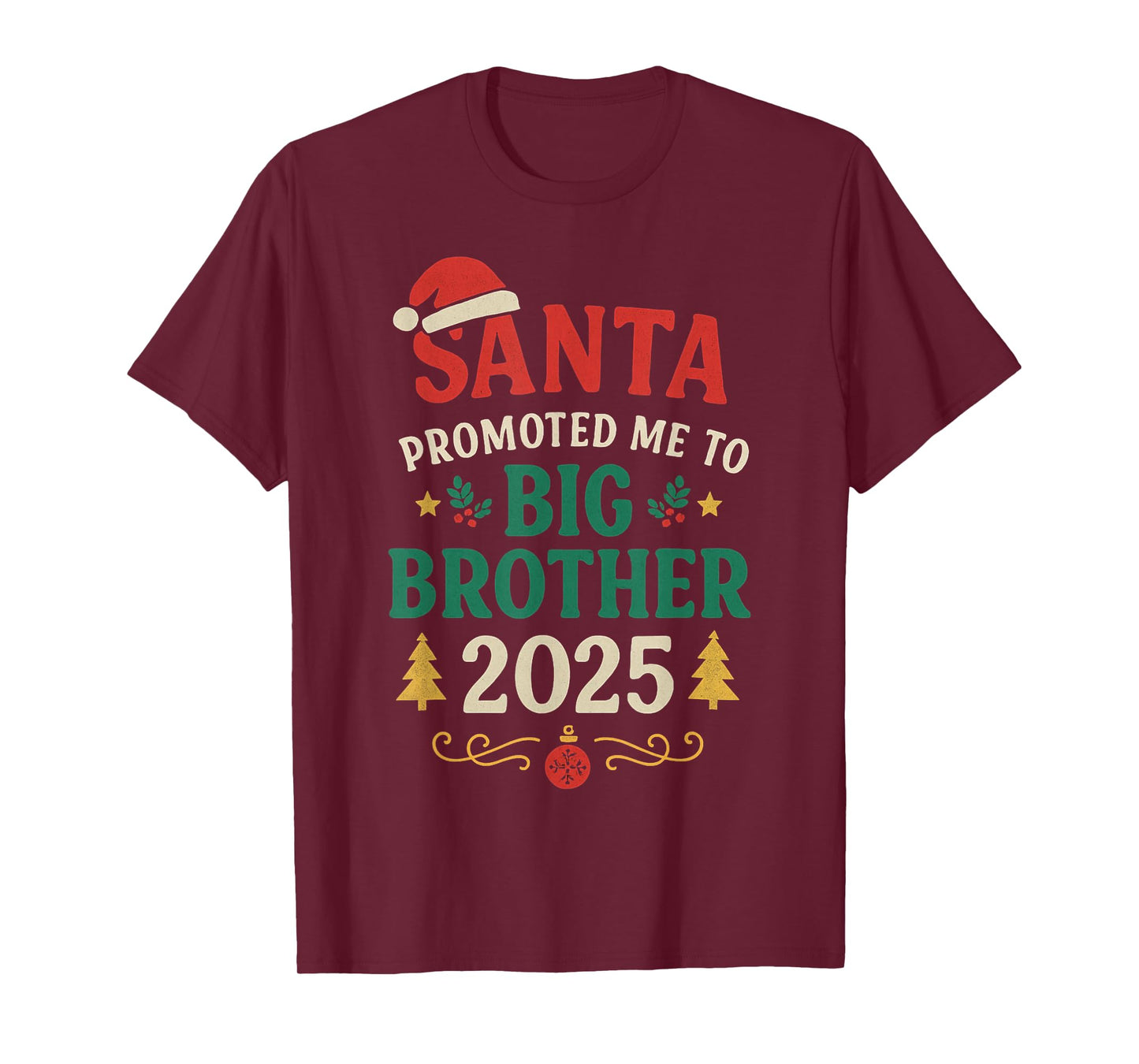 Santa Promoted Me to Big Brother Christmas 2025 Announcement T-Shirt