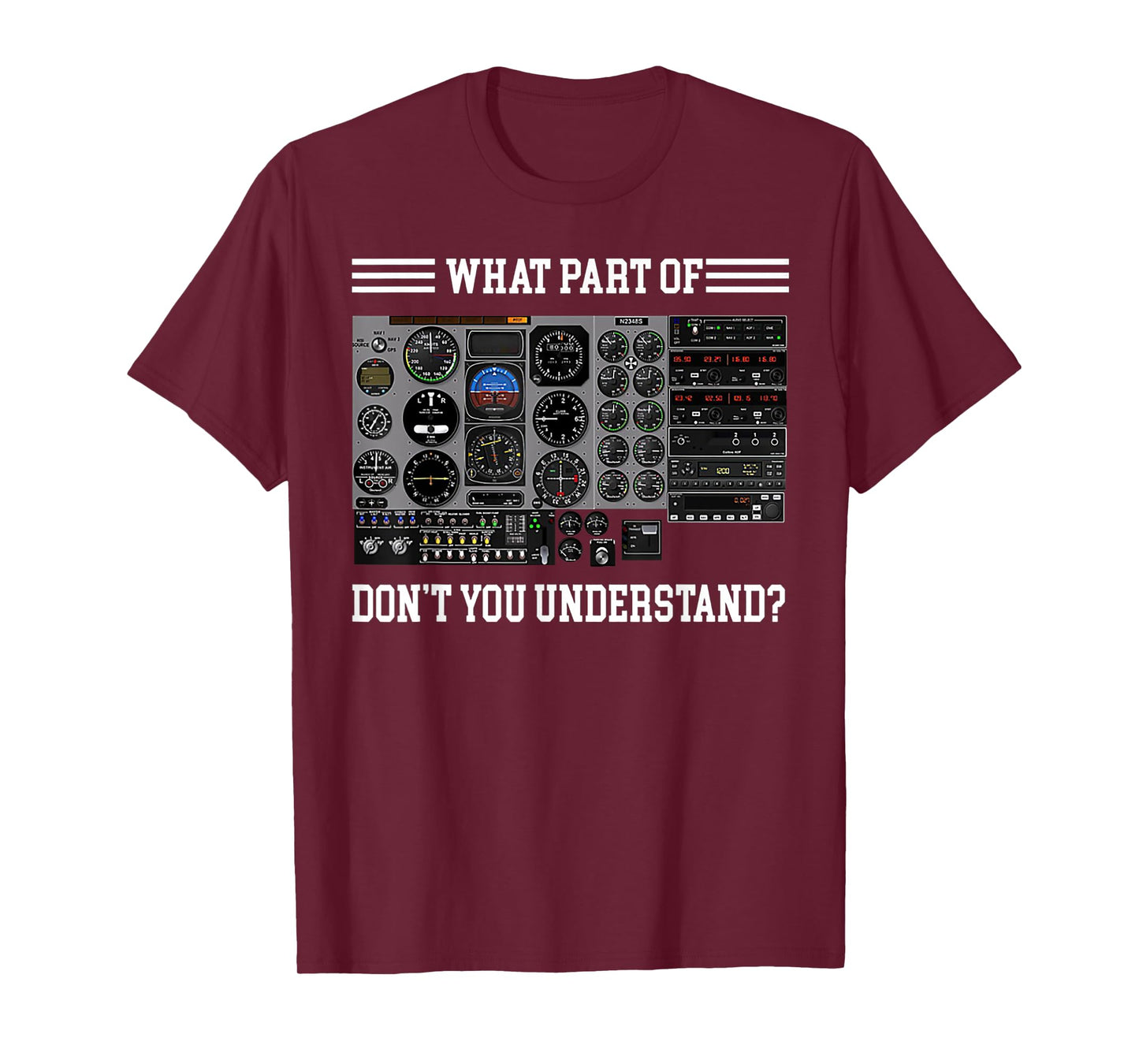 What Part Of Don't Understand Pilot T-Shirt