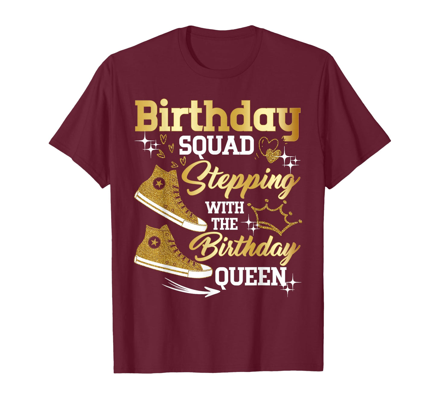 Birthday Squad Shoes Stepping With The Birthday Queen Party T-Shirt