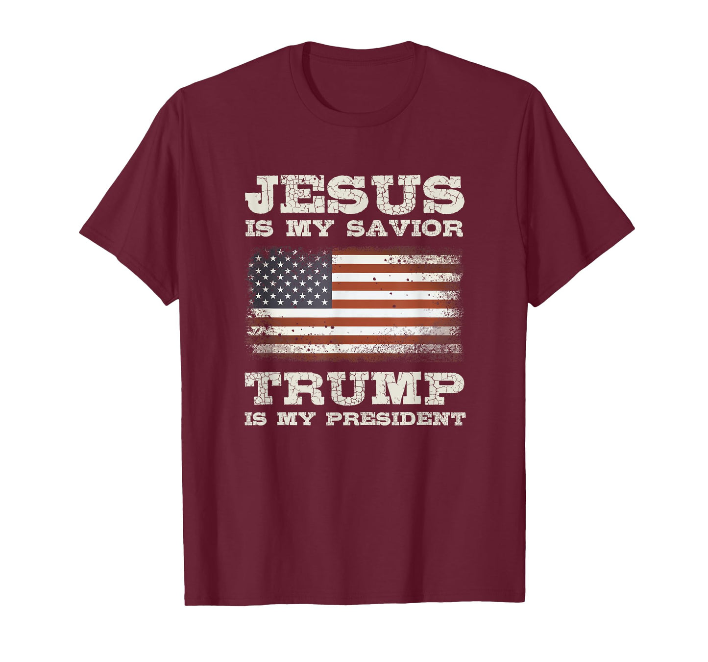 Jesus Is My Savior, Trump Is My President T-Shirt
