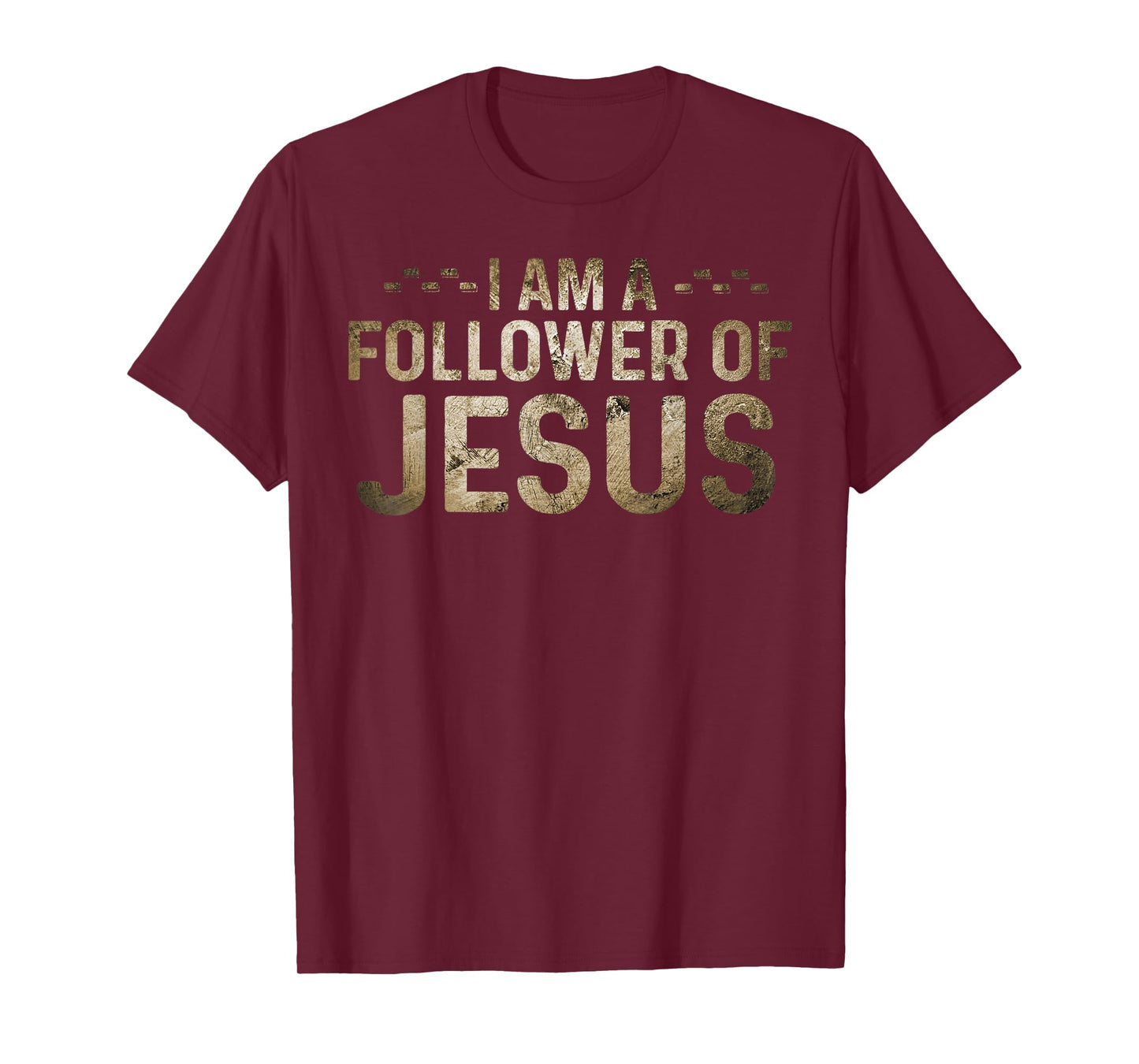 I Am A Follower Of Jesus Tee Christian Religious T-Shirt