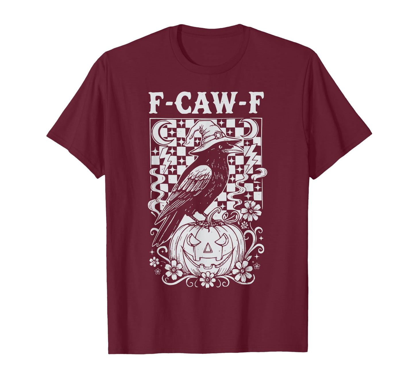 F-Caw-F Funny Halloween Crow Witch Gothic Raven Adult Humor T-Shirt