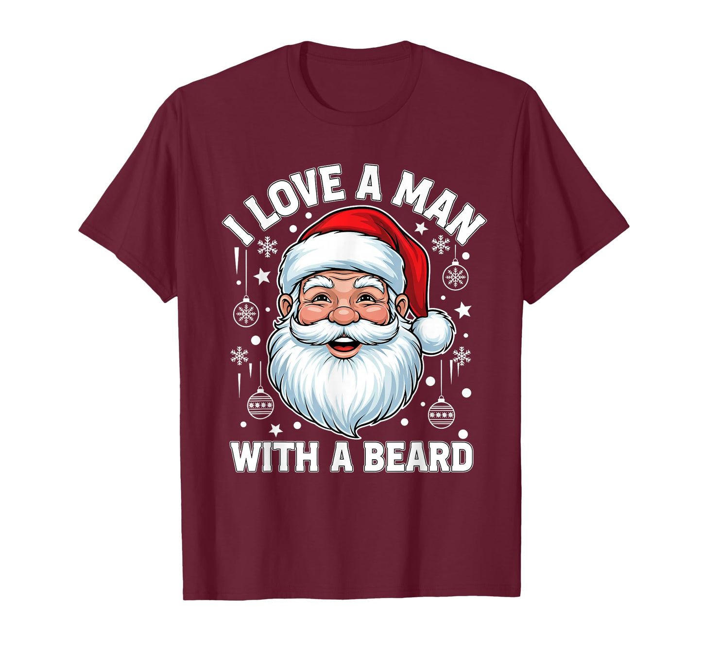 I Love a Man with Beard Funny Christmas Santa T-Shirt