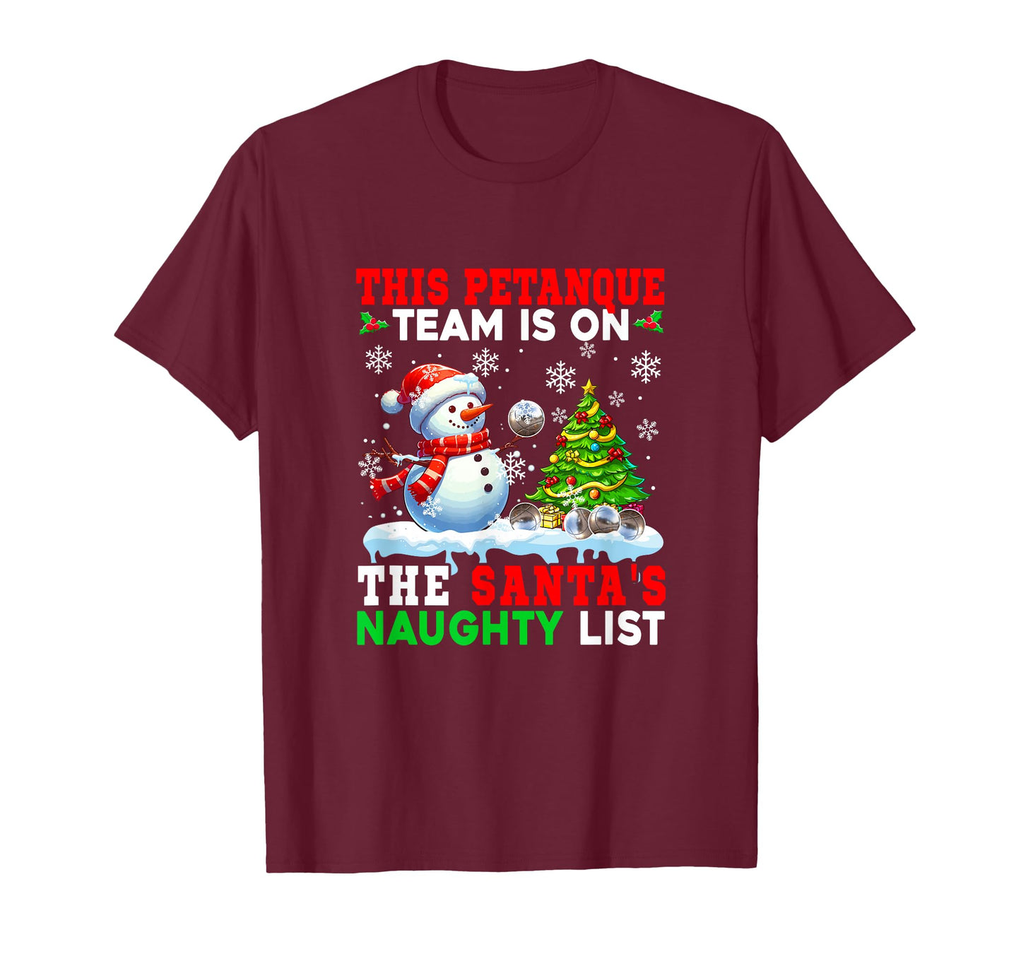 Petanque Team is On Santa's Christmas Naughty List Snowman T-Shirt