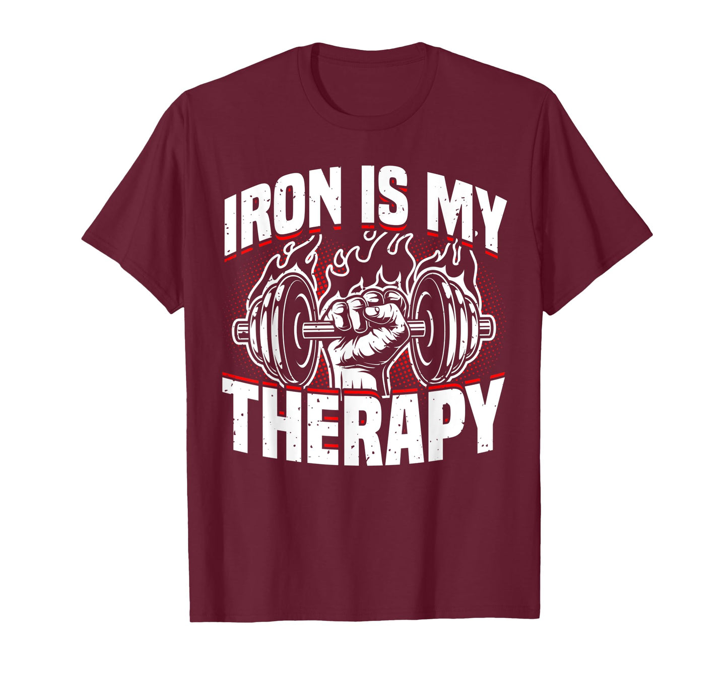 Weightlifting, Iron Is My Therapy, Bodybuilder Workout & Gym T-Shirt