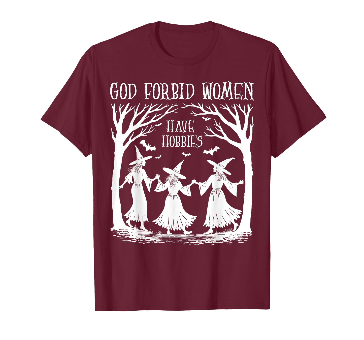 God Forbid Women Have Hobbies Halloween Spooky Season Witch T-Shirt