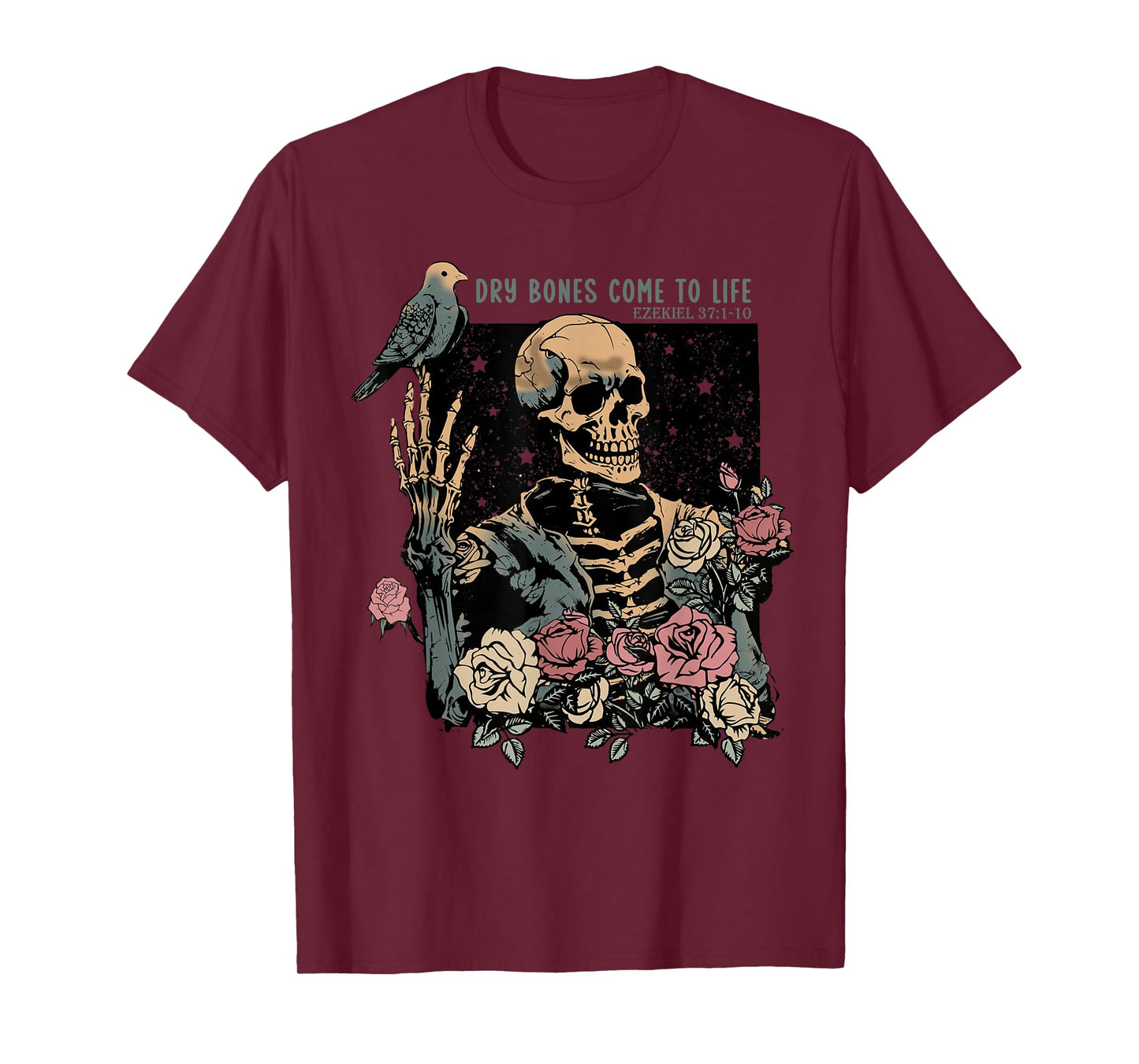 Dry Bones Come To Life, Christian Skeleton, Ezekiel 37:1-10 T-Shirt