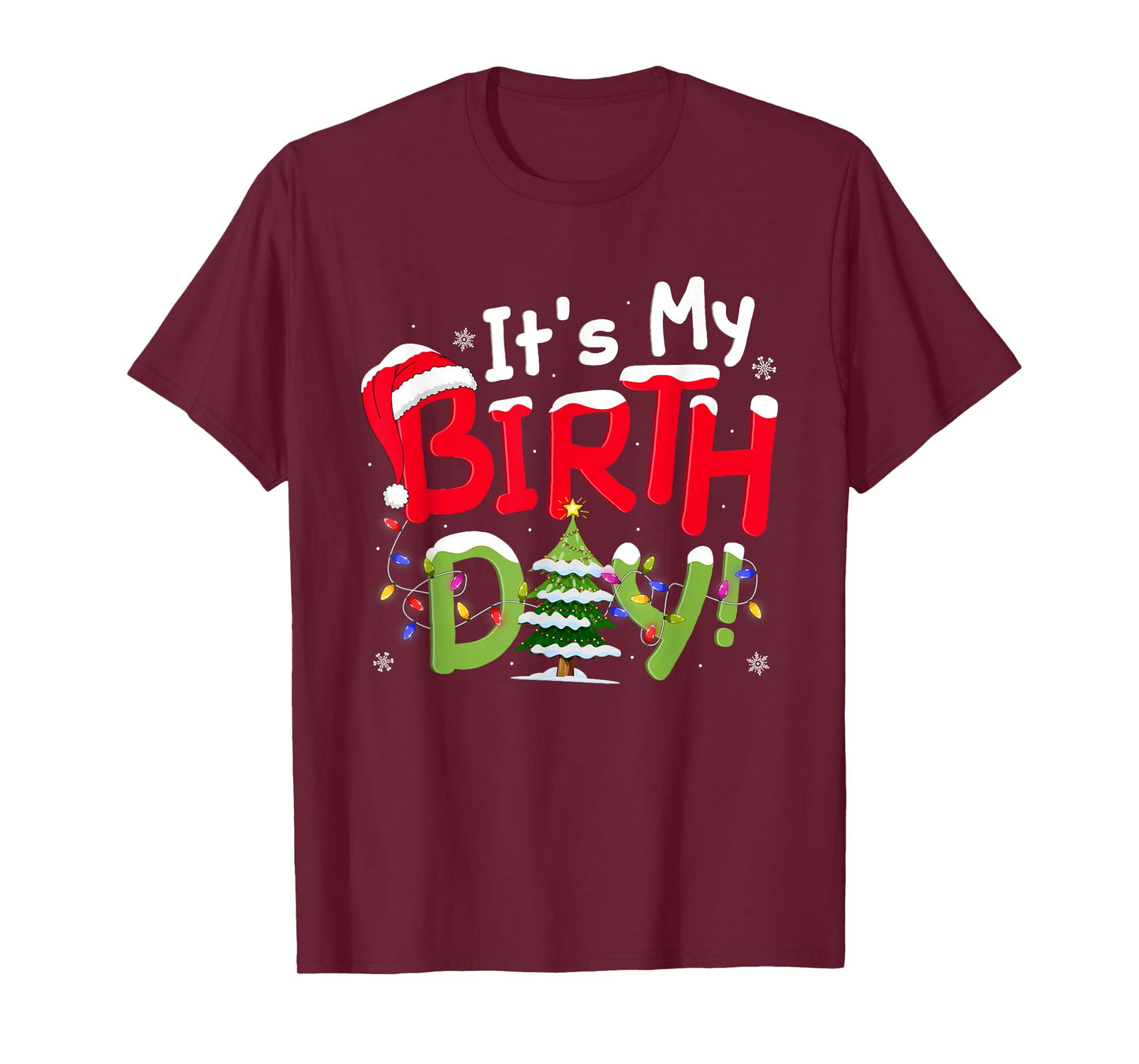 Merry Christmas It's My Birthday Funny Christmas Birthday T-Shirt