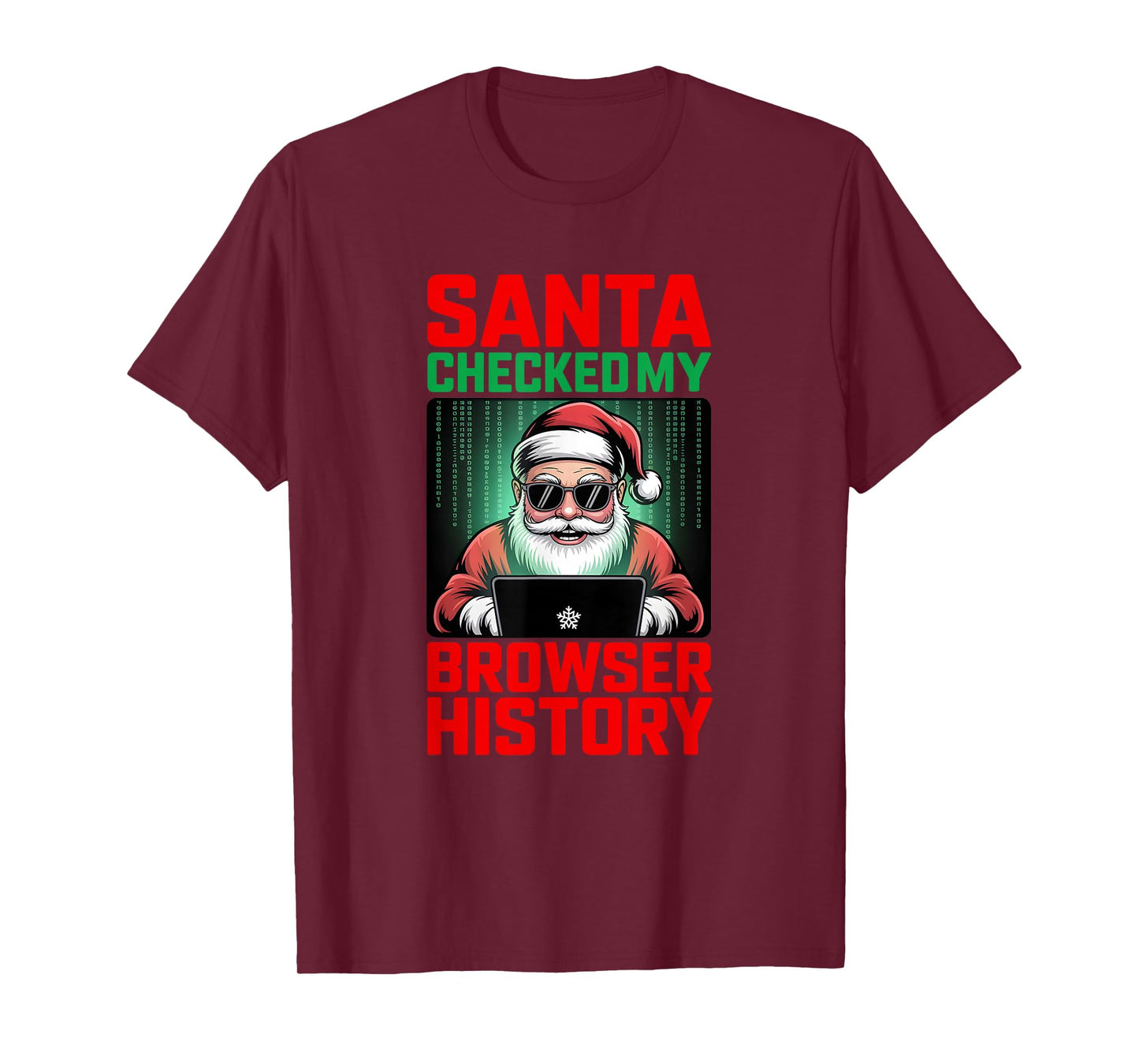 Santa Checked My Browser History Naughty List Internet Humor T-Shirt
