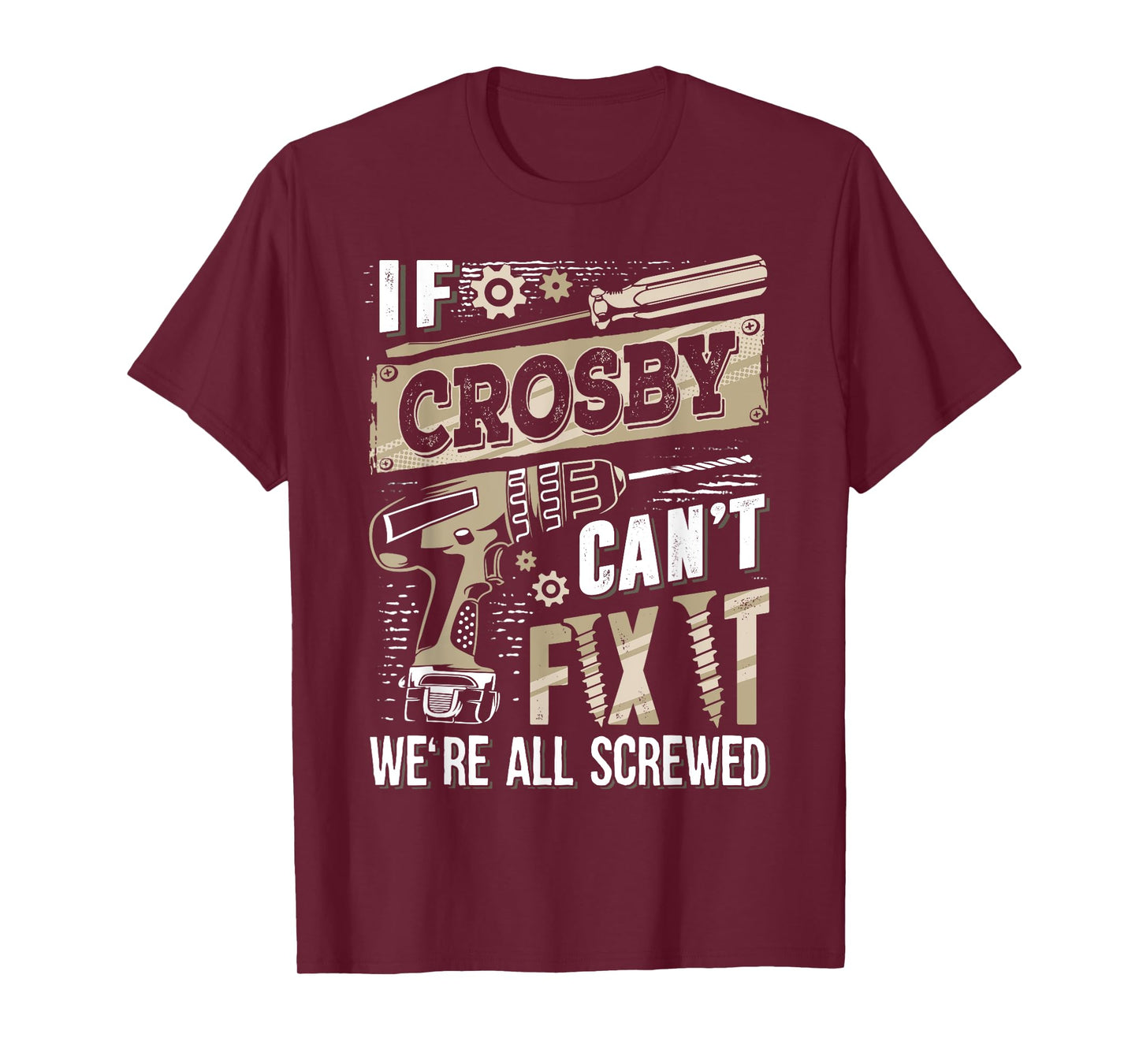 If CROSBY Can't Fix It We're All Screwed Vintage Family Name T-Shirt