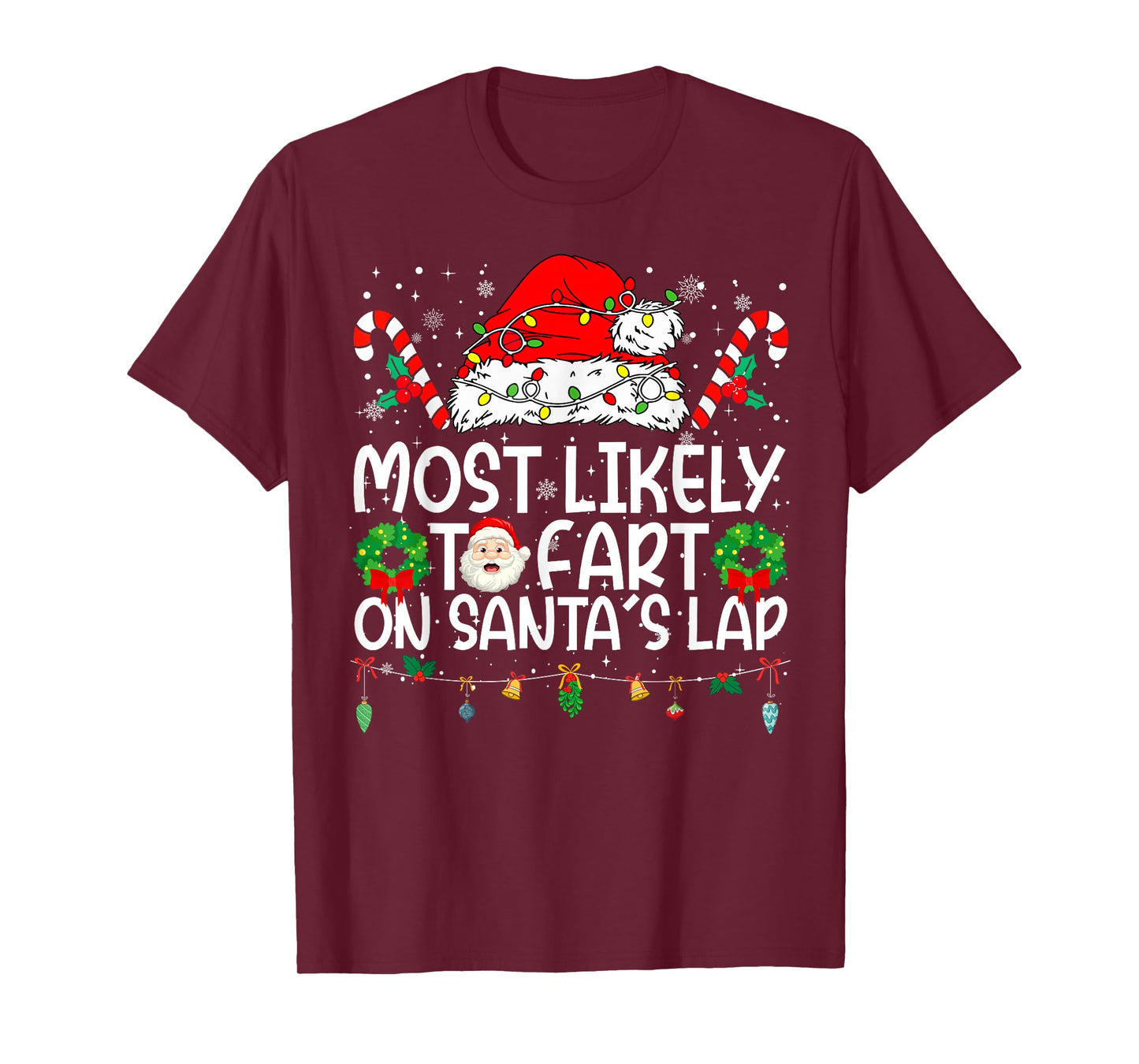 Most Likely to Fart On Santa's Lap Family Reunion Christmas T-Shirt