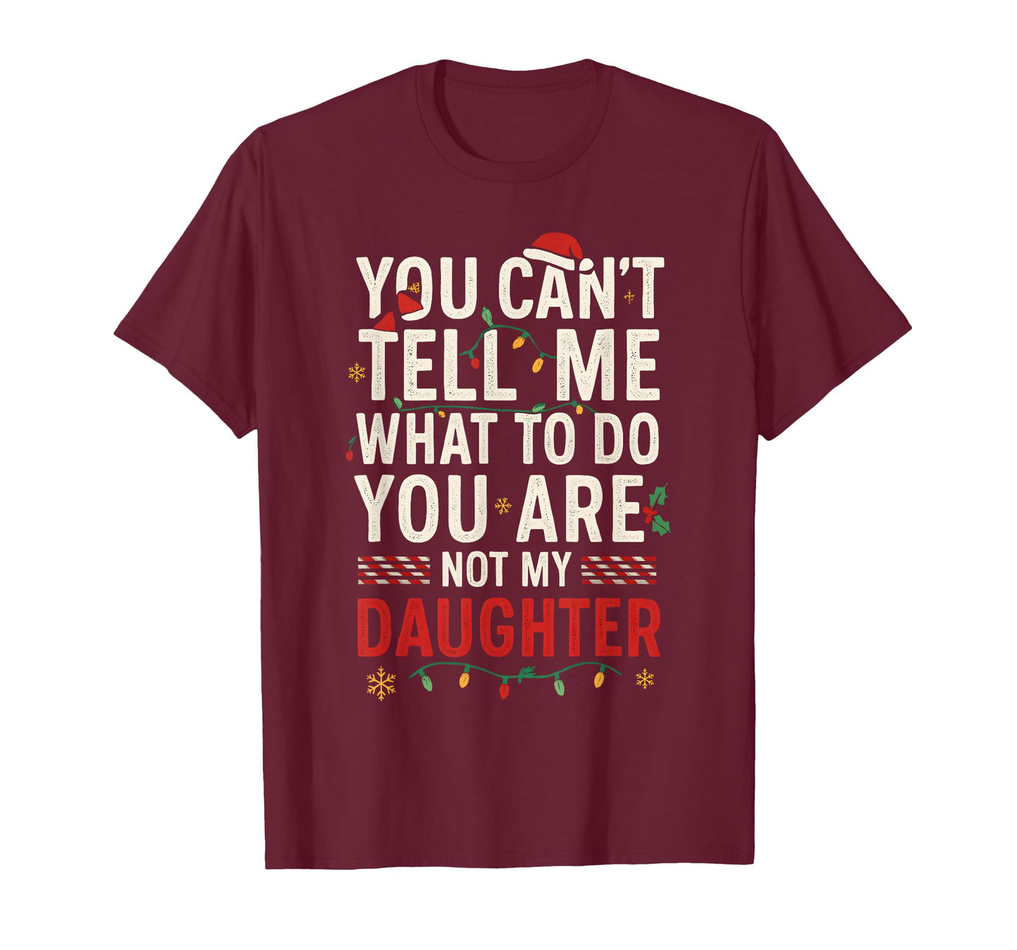 Funny Daughter Quote Holiday Candy Cane Artwork T-Shirt