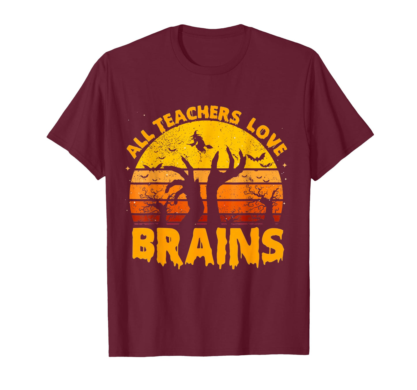 All Teachers Love Brains Teacher Day Halloween Party Zombie T-Shirt