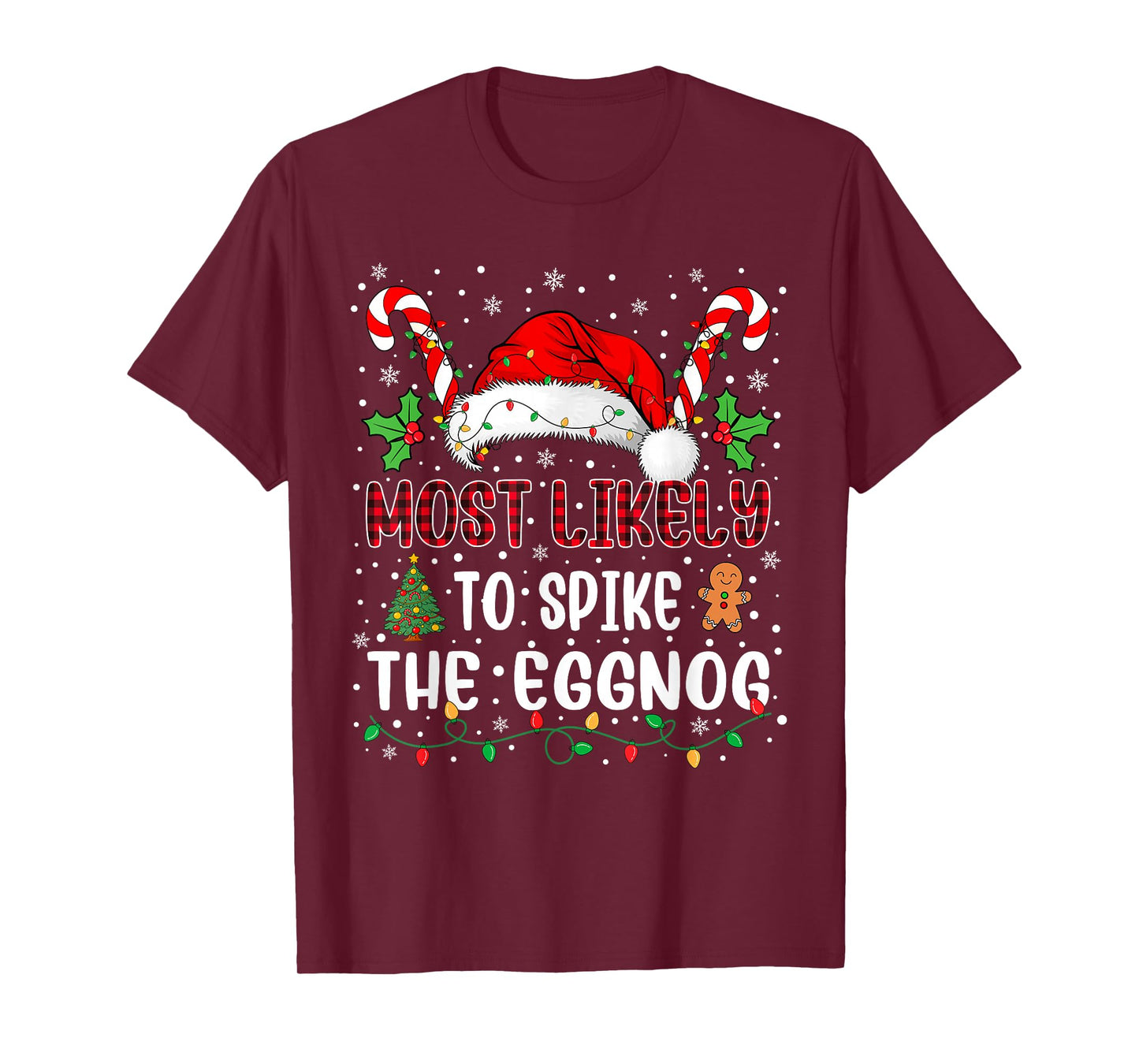 Most Likely to Spike The Eggnog Family Christmas Matching T-Shirt